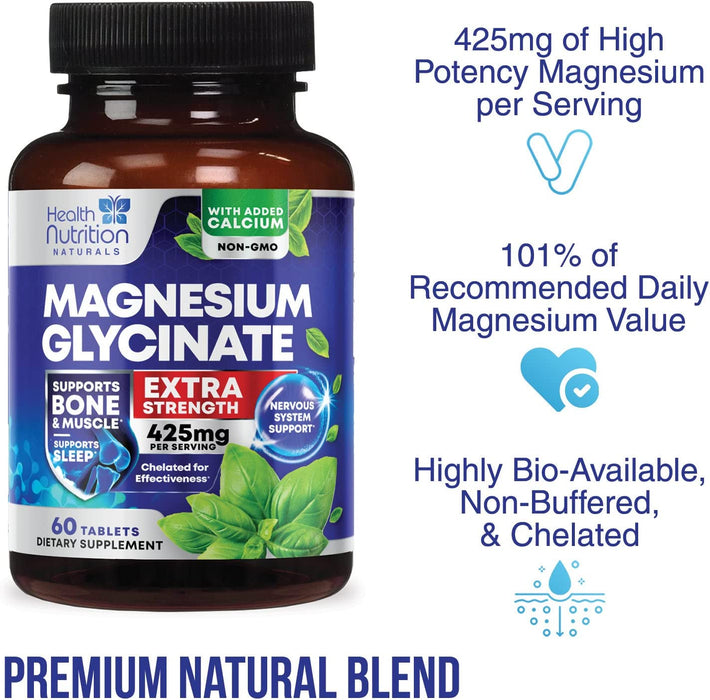 Magnesium Glycinate Extra Strength 425 mg - 100% Chelated High Absorption with Calcium for Bone, Muscle Cramps, Heart, Sleep Support, Non-GMO, Vegan, Gluten & Soy Free Health Supplement